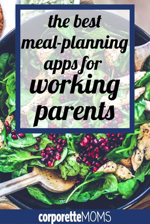 Wondering what the best meal-planning apps are for working moms and other busy families? We rounded up several of our favorites to make dinnertime easier for everyone, especially two working parents!