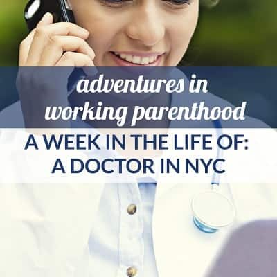 Week in the Life of a Working Mom: Doctor in NYC