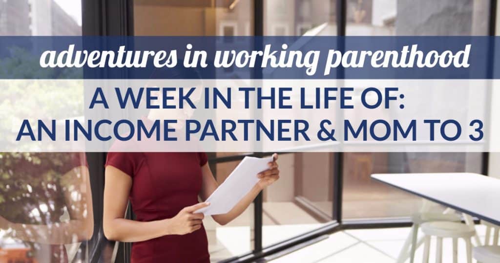 A Week in the Life of a Working Mom: Income Partner in Boston
