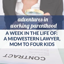 lawyer mom to four kids in the midwest