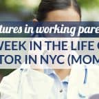 Week in the Life of a Working Mom: Doctor in NYC - CorporetteMoms