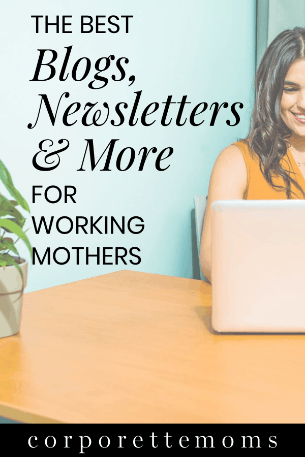 The Best Blogs, Newsletters, and More for Working Moms