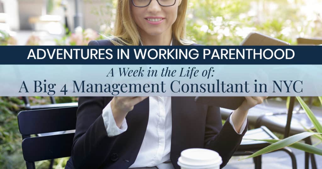 Week in the Life of a Working Mom: Management Consultant in New York City