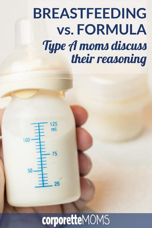 Breastfeeding vs. Formula Feeding: As a Type A Woman What Did You Choose?