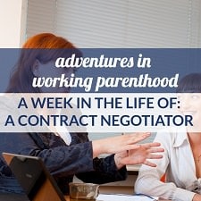 contract negotiator work-life balance working mom