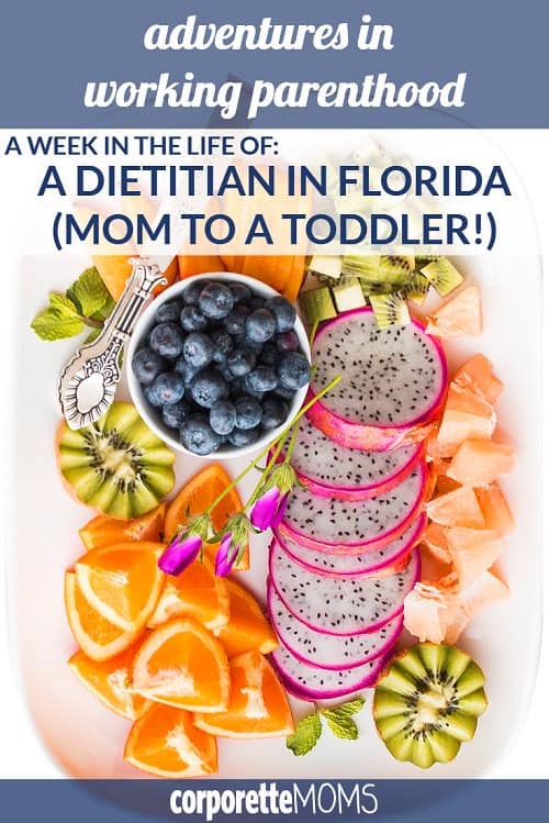 Week in the Life of a Working Mom: Dietitian and Assistant Manager in Florida