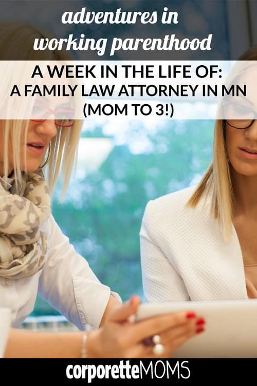 Graphic reads: "adventures in working parenthood / A Week in the Life of: A Family Law Attorney in MN (Mom to 3!)" ; the background image is two professional women reviewing a tablet or notepad together