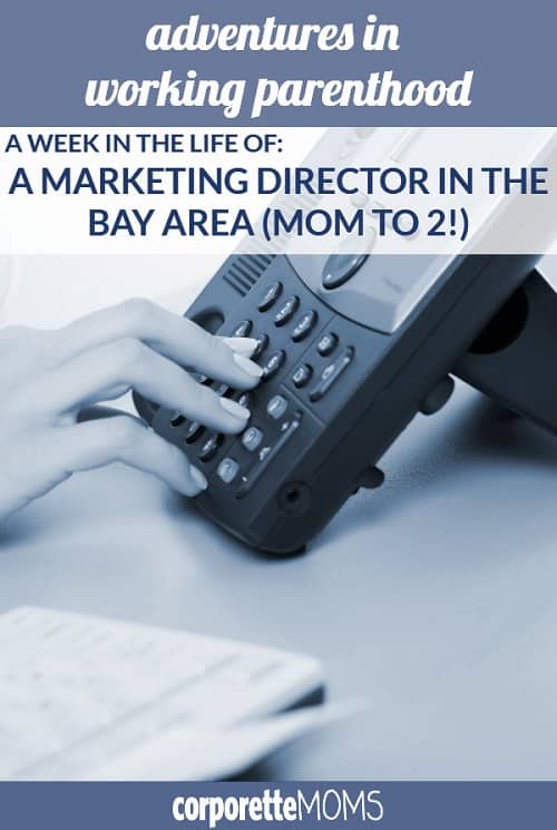 Week in the Life of a Working Mom: A Marketing Director in the Bay Area