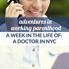 nyc doctor mom work life balance