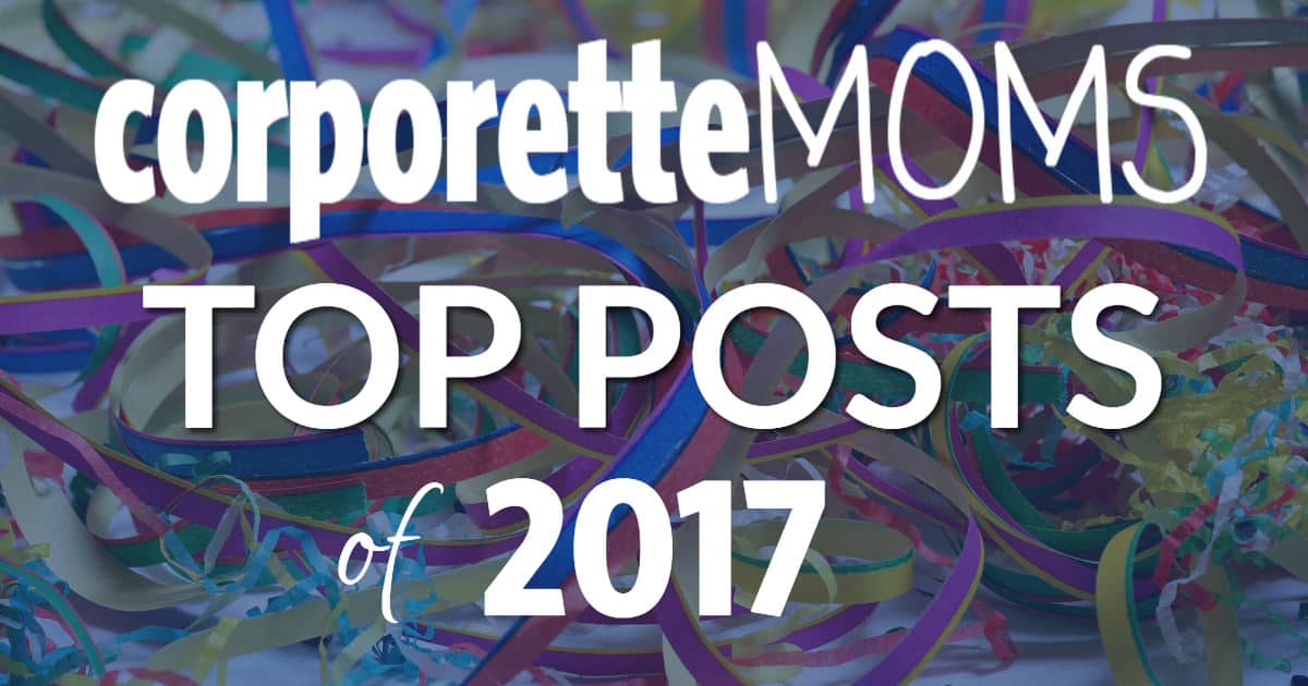 Corporette Moms Top Posts of 2017