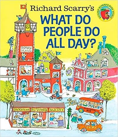 cover of the book, "What Do People Do Al Day" by Richard Scarry