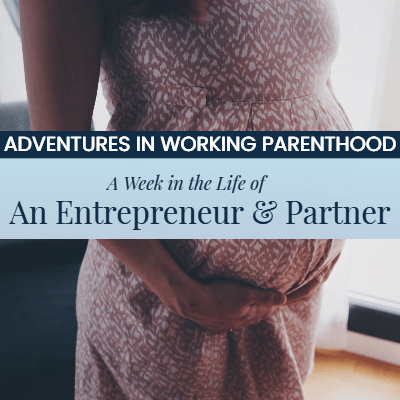 A Week in the Life of a Working Mom: Entrepreneur and Biglaw Partner in Washington, D.C