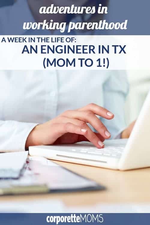 Week in the Life of a Working Mom: An Engineer in Texas