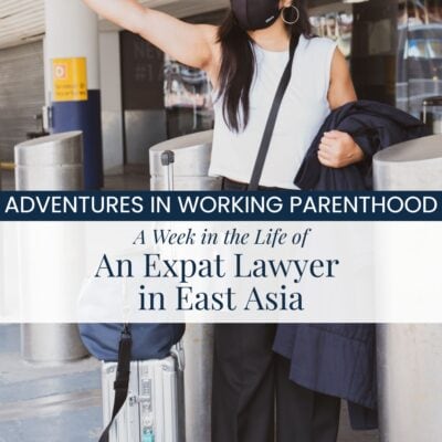 An image of a woman hailing a cab at the airport. The text across the photo reads, "Adventures in Working Parenthood: An Expat Lawyer in East Asia"